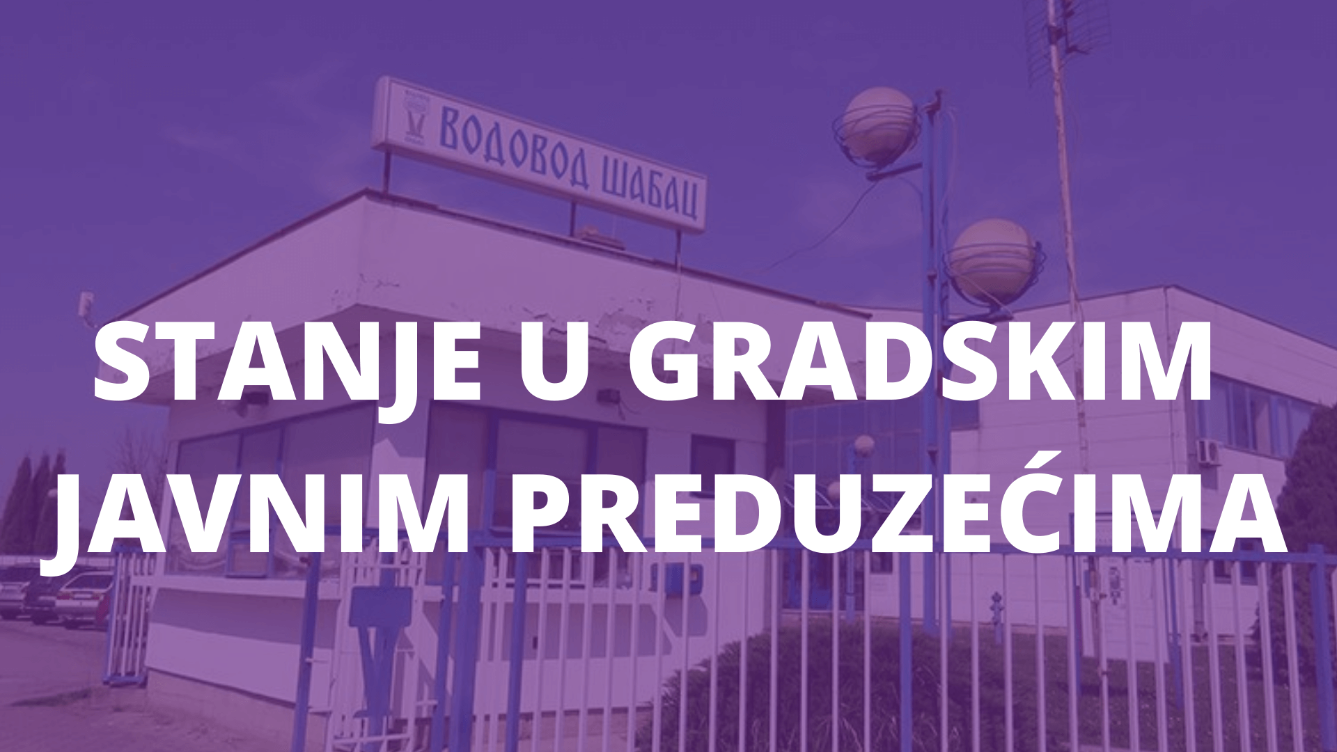 U gradu trava, u javnim preduzećima "Borići"